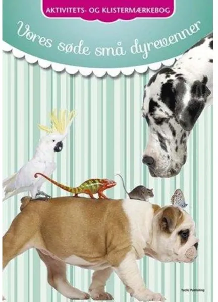 Vores søde små dyrevenner aktivitets- og klistermærkebog (DK) - Børnebog
